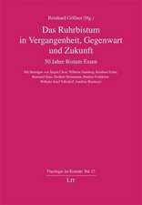 Das Ruhrbistum in Vergangenheit, Gegenwart und Zukunft