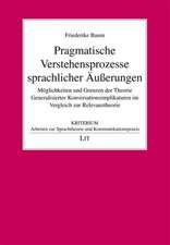 Pragmatische Verstehensprozesse sprachlicher Äußerungen