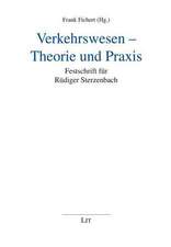 Verkehrswesen - Theorie und Praxis