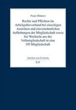 Rechte und Pflichten im Arbeitgeberverband bei einseitigen Austritten und einvernehmlichen Aufhebungen der Mitgliedschaft sowie bei Wechseln aus der Vollmitgliedschaft in eine OT-Mitgliedschaft