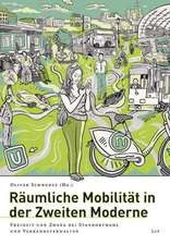 Räumliche Mobilität in der zweiten Moderne