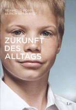 Zukunft des Alltags