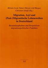 Migration, Asyl und (Post-)Migrantische Lebenswelten in Deutschland