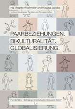 Paarbeziehungen. Bikulturalität. Globalisierung