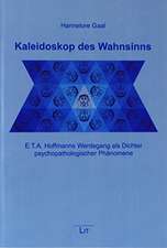 Kaleidoskop des Wahnsinns