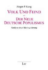 Volk und Feind - Der neue deutsche Populismus