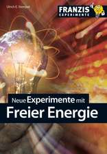 Stempel, U: Neue Experimente mit Freier Energie