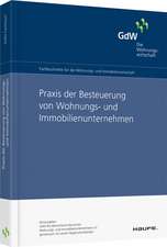 Praxis der Besteuerung von Wohnungs -und Immobilienunternehmen