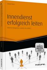 Innendienst erfolgreich leiten - inkl. Arbeitshilfen online