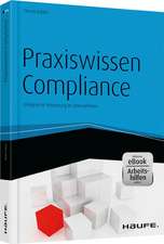 Praxiswissen Compliance - inkl. Arbeitshilfen online