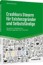 Crashkurs Steuern für Existenzgründer und Selbstständige