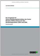 Ein Vergleich der Online-Wahlkampfaktivitäten der Partei Bündnis 90/Die Grünen bei den Bundestagswahlen 2005 und 2009