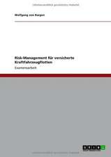 Risk-Management für versicherte Kraftfahrzeugflotten