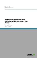 Postpartale Depression - eine Erkrankung nach der Geburt eines Kindes