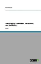 Die Hizbollah - Zwischen Terrorismus und Wohlfahrt