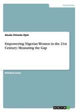 Empowering Nigerian Women in the 21st Century