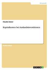 Kapitalkosten bei Auslandsinvestitionen