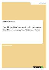 Der "Home Bias" internationaler Investoren: Eine Untersuchung von Aktienportfolios