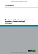 Grundzüge der Künstlersozialversicherung - Abgabepflicht für Unternehmen