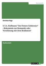 E.T.A. Hoffmann "Des Vetters Eckfenster" - Bekenntnis zur Romantik oder Versöhnung mit dem Realismus?