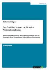 Das familiäre System zur Zeit des Nationalsozialismus