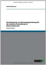 Bewegungserziehung für die kindliche Entwicklung im Elementarbereich
