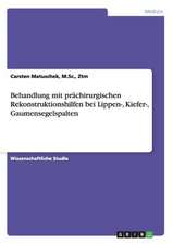 Behandlung mit prächirurgischen Rekonstruktionshilfen bei Lippen-, Kiefer-, Gaumensegelspalten