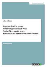 Kommunikation in der Netzwerkgesellschaft - Wie Online-Netzwerke unser Kommunikationsverhalten beeinflussen