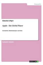 Apple - Ein Global Player