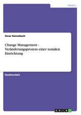 Change Management - Veränderungsprozess einer sozialen Einrichtung