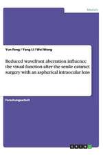 Reduced wavefront aberration influence the visual function after the senile cataract surgery with an aspherical intraocular lens