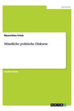 Mündliche politische Diskurse