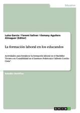 La formación laboral en los educandos