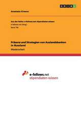 Präsenz und Strategien von Auslandsbanken in Russland