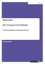 Der "Liverpool Care Pathway"