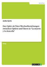 Das Opfer als Täter. Wechselbeziehungen zwischen Opfern und Tätern in 