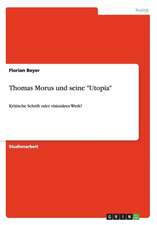 Thomas Morus und seine "Utopia"