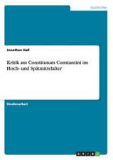 Kritik am Constitutum Constantini im Hoch- und Spätmittelalter