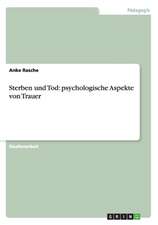 Sterben und Tod: psychologische Aspekte von Trauer