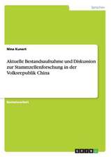 Aktuelle Bestandsaufnahme und Diskussion zur Stammzellenforschung in der Volksrepublik China