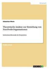 Theoretische Ansätze zur Entstehung von Non-Profit-Organisationen