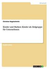 Kinder und Marken: Kinder als Zielgruppe für Unternehmen