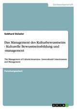 Das Management des Kulturbewusstseins - Kulturelle Bewusstseinsbildung und -management