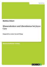 Klassendenken und Liberalismus bei Joyce Cary