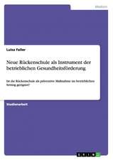 Neue Rückenschule als Instrument der betrieblichen Gesundheitsförderung