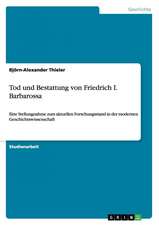 Tod und Bestattung von Friedrich I. Barbarossa