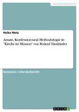 Ansatz, Konfession und Methodologie in "Kirche ist Mission" von Roland Hardmeier