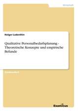 Qualitative Personalbedarfsplanung - Theoretische Konzepte und empirische Befunde