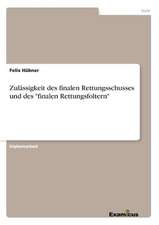 Zulässigkeit des finalen Rettungsschusses und des 