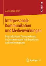 Interpersonale Kommunikation und Medienwirkungen: Beurteilung der Themenrelevanz im Zusammenspiel mit Gesprächen und Mediennutzung